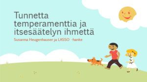 Tunnetta ja temperamenttia -diaesityksen otsikkodia.